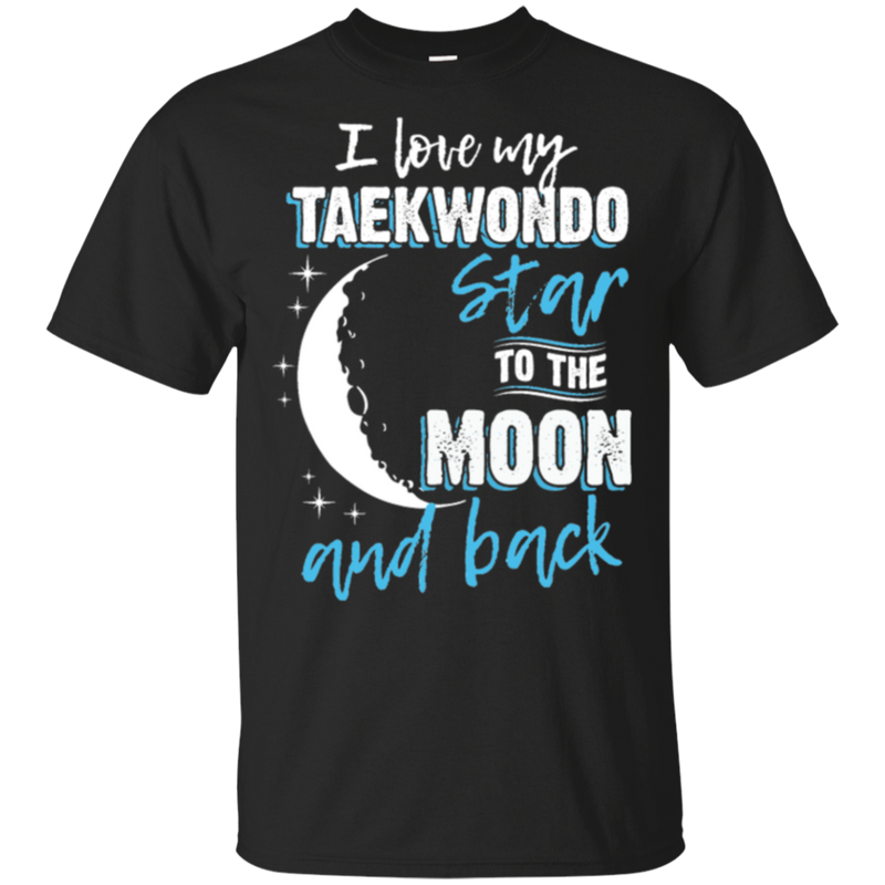 Taekwondo Mom To The Moon An Back