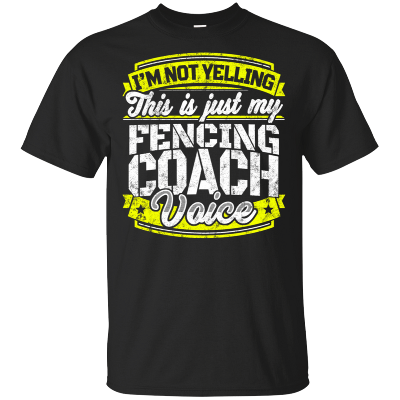 Funny Fencing Coach My Fencing Coach Voice T-Shirt