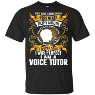 I Was Perfect I Am A Voice Tutor