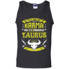 Its Called Karma Pronounced Taurus