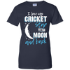 Cricket Mom To The Moon An Back
