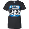 I Read Because It Keeps Me Sane Reading