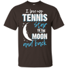 Tennis Mom To The Moon An Back