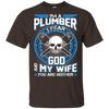 Plumber I Fear God My Wife And You Neither