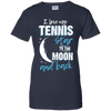 Tennis Mom To The Moon An Back
