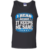 I Read Because It Keeps Me Sane Reading