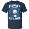 Plumber I Fear God My Wife And You Neither