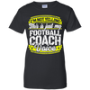 Funny Football Coach My Football Coach Voice T-Shirt