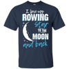 Rowing Mom To The Moon An Back