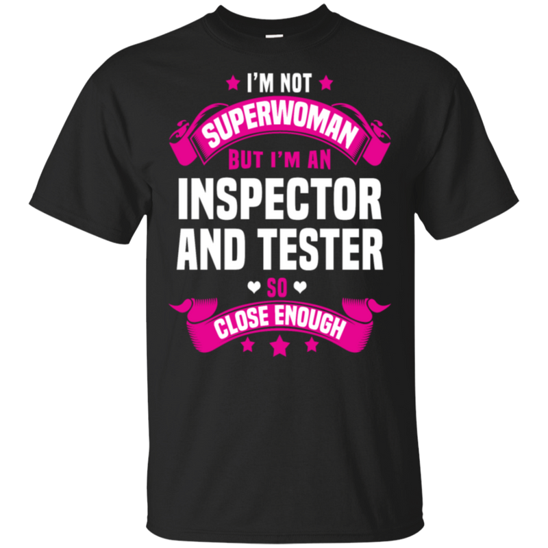 Im An Inspector And Tester So Close