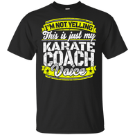 Funny Karate Coach My Karate Coach Voice T-Shirt