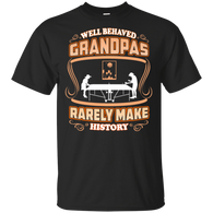 Grandpa Make History Table Tennis T-Shirt