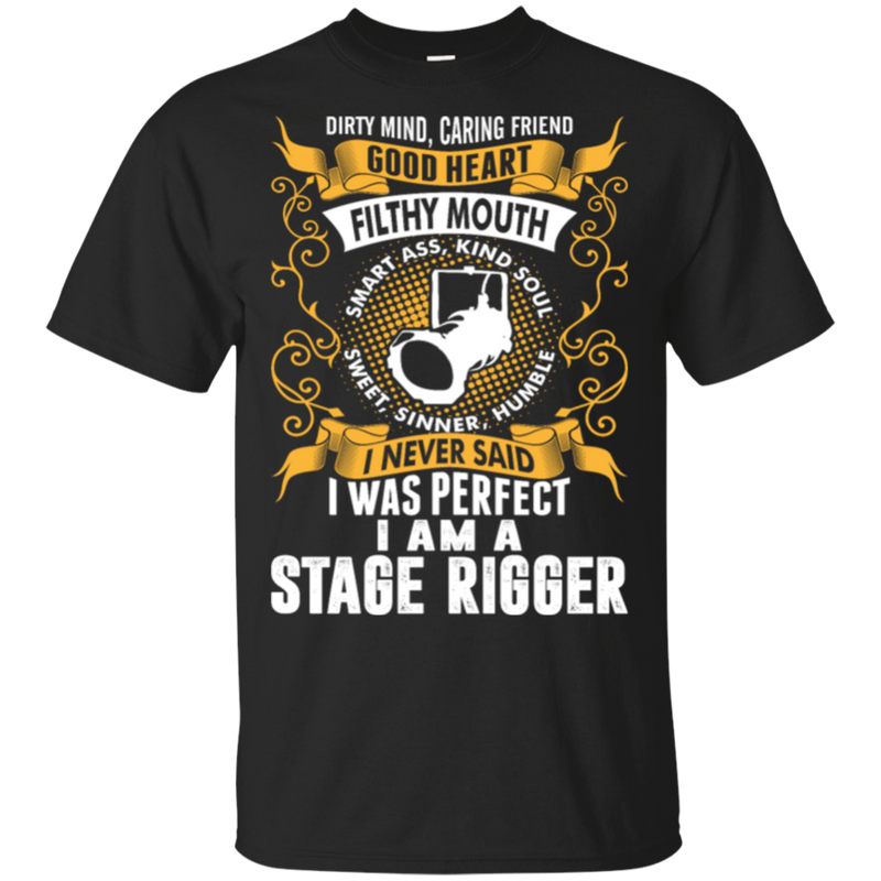 I Was Perfect I Am A Stag Rigger