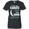 Karate Mom To The Moon An Back