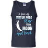 Water Polo Mom To The Moon An Back