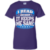 I Read Because It Keeps Me Sane Reading