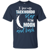 Taekwondo Mom To The Moon An Back
