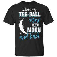 Tee Ball Mom To The Moon An Back