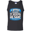 I Quilt Because It Keeps Me Sane Quilting