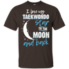 Taekwondo Mom To The Moon An Back