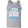 I Sing Because It Keeps Me Sane Singing