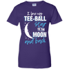 Tee Ball Mom To The Moon An Back