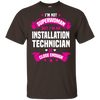 Im An Installation Technician So Close
