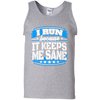 I Run Because It Keeps Me Sane Running