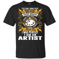 I Was Perfect I Am An Artist