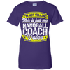 Funny Handball Coach My Handball Coach Voice T-Shirt