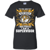 I Was Perfect I Am A Supervisor