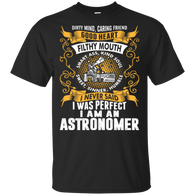 I Was Perfect I Am An Astronomer