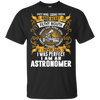 I Was Perfect I Am An Astronomer