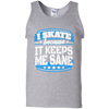 I Skate Because It Keeps Me Sane Skating