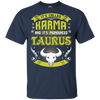 Its Called Karma Pronounced Taurus