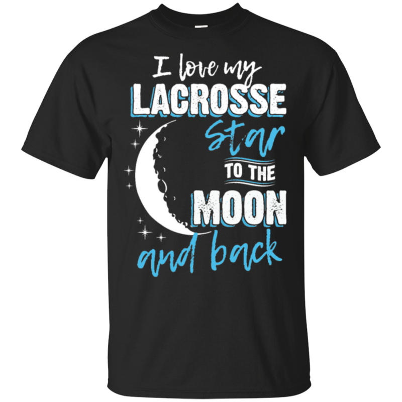 Lacrosse Mom To The Moon An Back