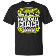 Funny Handball Coach My Handball Coach Voice T-Shirt