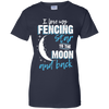 Fencing Mom To The Moon An Back
