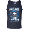 Pipeliner Fear God My Wife And You Neither