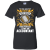 I Was Perfect I Am An Accountant
