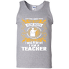 I Was Perfect I Am A Teacher