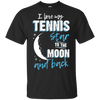 Tennis Mom To The Moon An Back