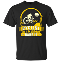 Cyclist Life Is Adventure Dare It Outdoors