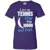 Tennis Mom To The Moon An Back