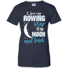 Rowing Mom To The Moon An Back
