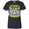 Funny Dodgeball Coach My Dodgeball Coach Voice T-Shirt