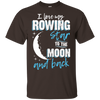 Rowing Mom To The Moon An Back