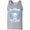 Plumber I Fear God My Wife And You Neither
