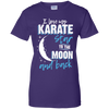 Karate Mom To The Moon An Back