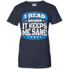 I Read Because It Keeps Me Sane Reading